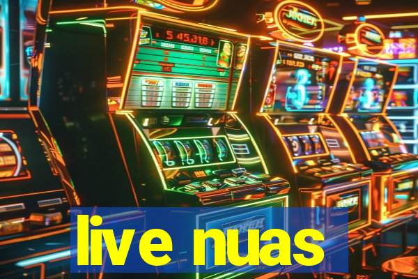 live nuas